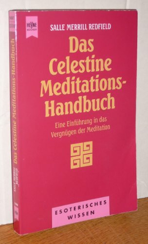 Das Celestine Meditations-Handbuch