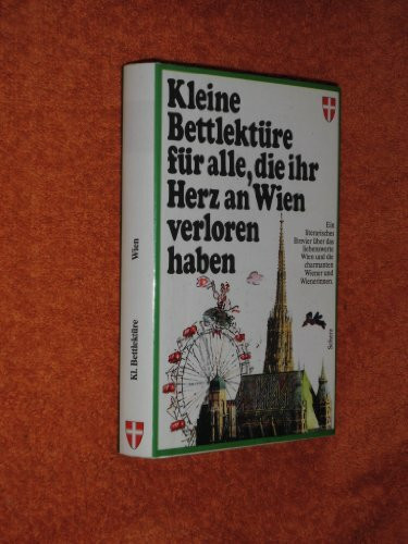 Kleine Bettlektüre ( Wien) für alle, die ihr Herz an Wien verloren haben