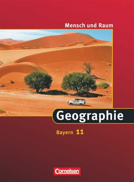 Mensch und Raum - Geographie Gymnasium Bayern - 11. Jahrgangsstufe: Schulbuch