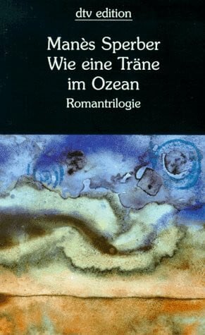 Wie eine Träne im Ozean: Romantrilogie. dtv edition (dtv Literatur)