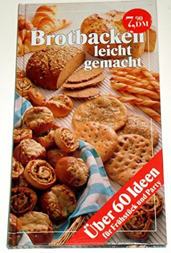 Brotbacken Leicht Gemacht