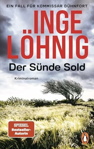 Der Sünde Sold (Dühnfort 1): Kriminalroman. Wie alles begann - der Start der beliebten Krimireihe der großen Bestsellerautorin (Ein Kommissar-Dühnfort-Krimi, Band 1)