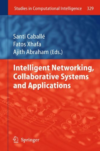 Intelligent Networking, Collaborative Systems and Applications (Studies in Computational Intelligence, 329, Band 329)