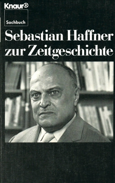 Sebastian Haffner zur Zeitgeschichte