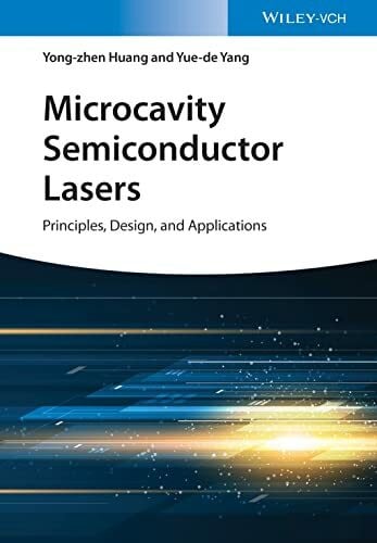 Microcavity Semiconductor Lasers: Principles, Design and Applications