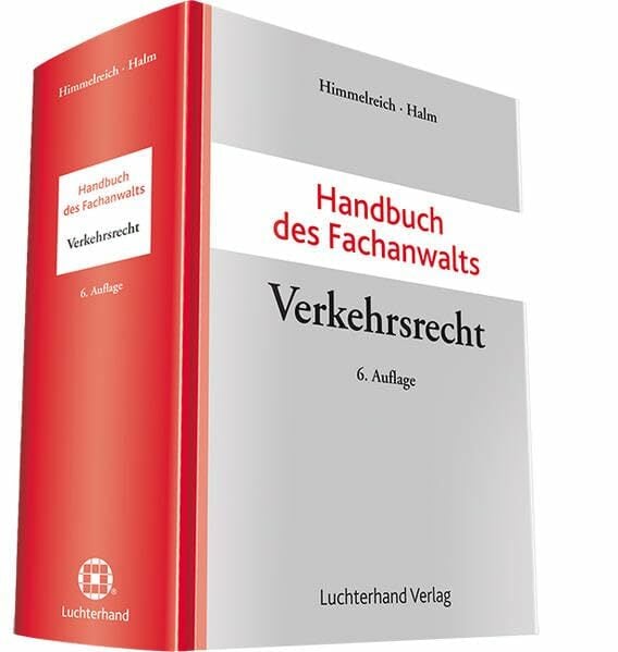Handbuch des Fachanwalts Verkehrsrecht Handbuch des Fachanwalts Verkehrsrecht