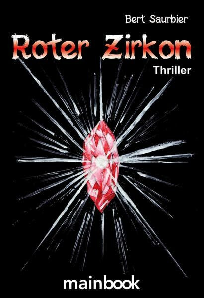Roter Zirkon: Eifel-Thriller
