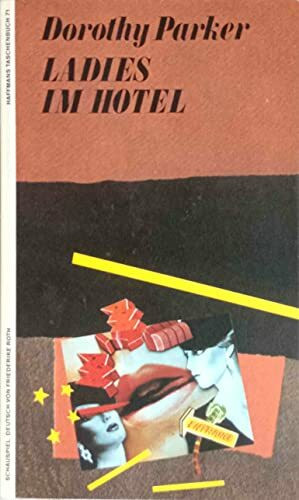 Ladies im Hotel. Ein Schauspiel