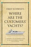 Fred Schwed's Where are the Customer's Yachts?