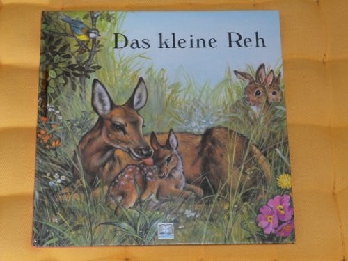 Das kleine Reh (Kleine Wildtiere)