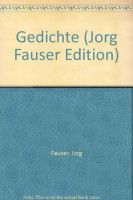 Jörg Fauser Edition: Gedichte, Band 5 Jörg Fauser Edition: Gedichte, Band 5