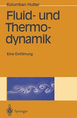 Fluid- und Thermodynamik: Eine Einführung Fluid- und Thermodynamik: Eine Einführung