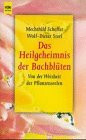 Das Heilgeheimnis der Bach-Blüten