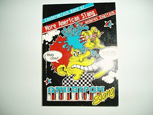 Reise Know-How Verlag, Bielefeld Kauderwelsch, More American Slang, Noch Mehr Englisch Amerikas, Kauderwelsch-Sprachführer Von ...
