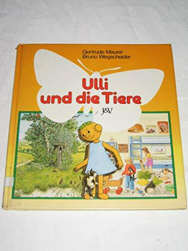 Ulli und die Tiere: Mit didakt. Beil. f. Erzieher