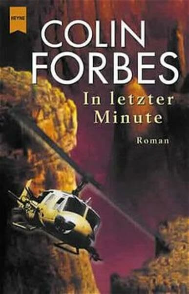In letzter Minute: Roman (Heyne Allgemeine Reihe (01))