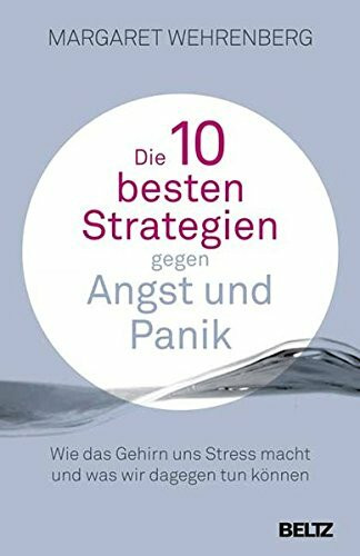 Die 10 besten Strategien gegen Angst und Panik