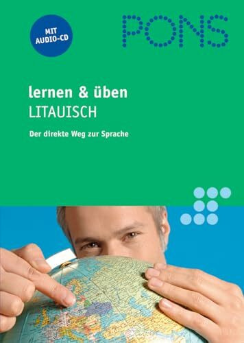 PONS lernen & üben Litauisch: Aussprache, Wortschatz, Grammatik, Kommunikation nachschlagen und üben
