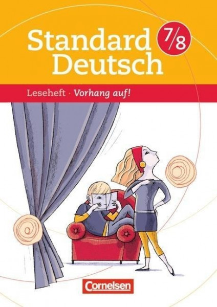 Standard Deutsch 7./8. Schuljahr. Vorhang auf