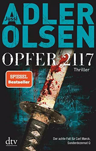 Opfer 2117: Der achte Fall für Carl Mørck, Sonderdezernat Q – Thriller (Carl-Mørck-Reihe, Band 8)