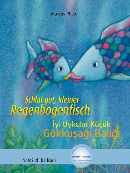 Schlaf gut, kleiner Regenbogenfisch: Kinderbuch Deutsch-Türkisch mit MP3-Hörbuch zum Herunterladen