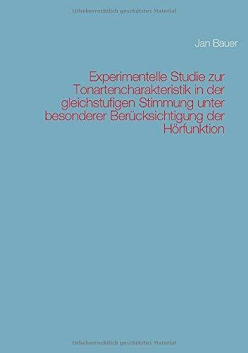 Experimentelle Studie zur Tonartencharakteristik in der gleichstufigen Stimmung unter besonderer Ber
