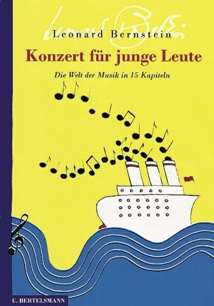 Konzert für junge Leute. Die Welt der Musik in 15 Kapiteln