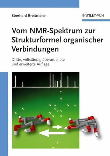 Vom NMR-Spektrum zur Strukturformel organischer Verbindungen