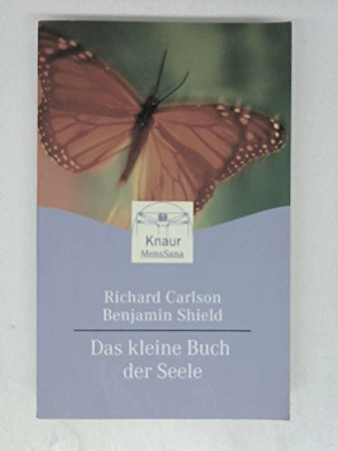 Das kleine Buch der Seele (Knaur. MensSana)
