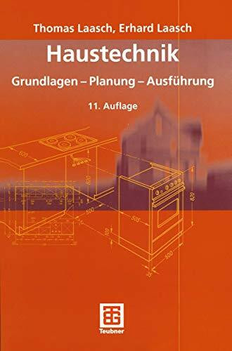 Haustechnik: Grundlagen - Planung - Ausführung