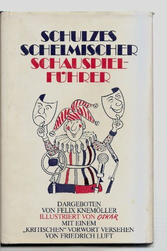 Schulzes Schelmischer Schauspielführer