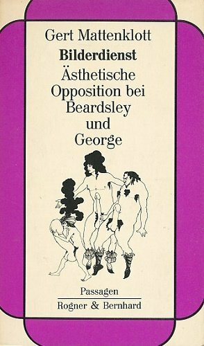 Bilderdienst. Ästhetische Opposition bei Beardsley und George