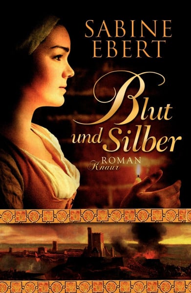 Blut und Silber: Roman