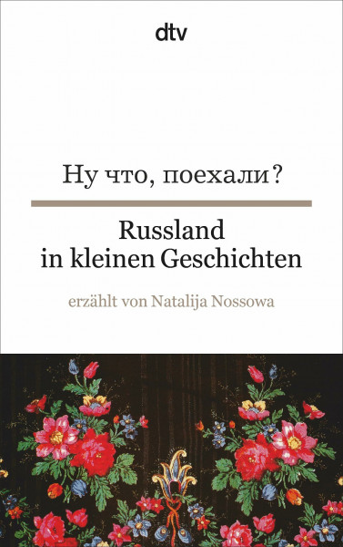 Russland in kleinen Geschichten: dtv zweisprachig für Einsteiger – Russisch