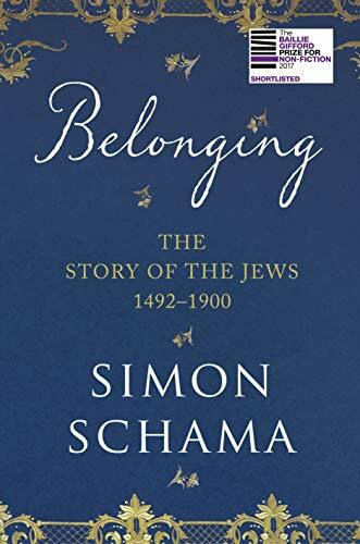 Belonging: The Story of the Jews 1492–1900