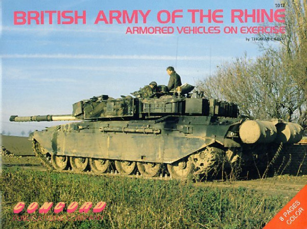 British Army of the Rhine: Armored Vehicles on Exercise (Firepower Pictorials S.)