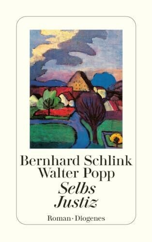 Selbs Justiz: Roman. Originalausgabe (Selb-Trilogie)
