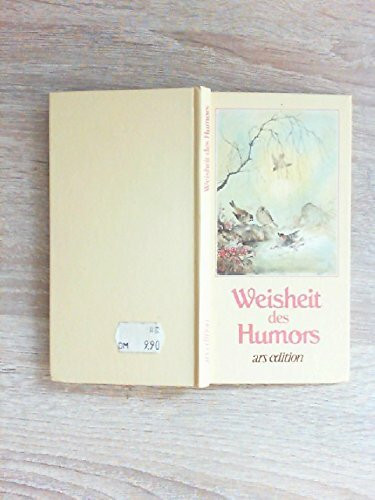 Weisheit des Humors (Sammlung Weisheit)