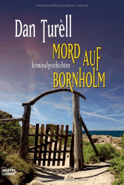 Mord auf Bornholm: Kriminalgeschichten (Allgemeine Reihe. Bastei Lübbe Taschenbücher)