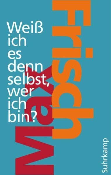 Weiß ich es denn selbst, wer ich bin? (suhrkamp taschenbuch)