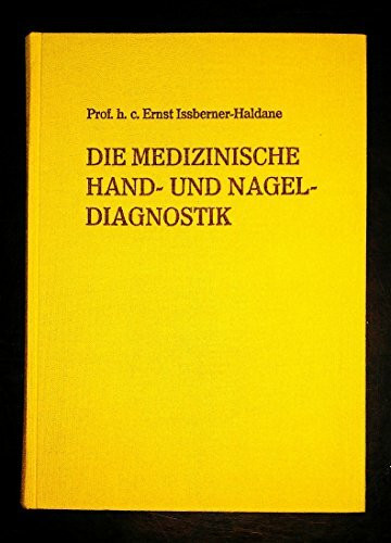 Die medizinische Hand- und Nagel- Diagnostik. Das Standardwerk der medizinischen Chirologie