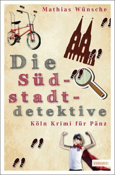 Die Südstadtdetektive (Köln Krimi für Pänz)