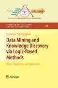 Data Mining and Knowledge Discovery via Logic-Based Methods