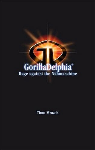 GorillaDelphia® : Rage against the Nähmaschine