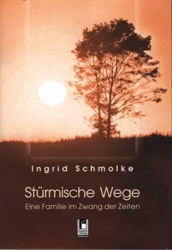 Stürmische Wege: Eine Familie im Zwang der Zeiten