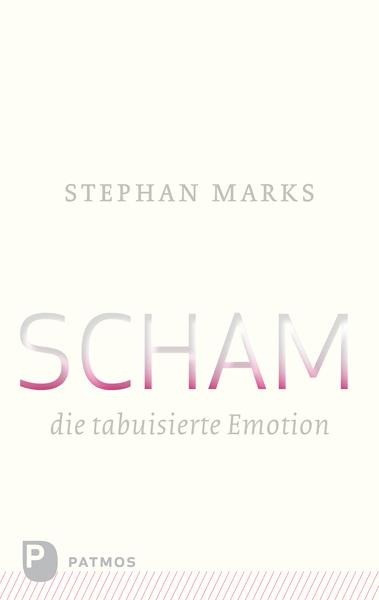 Scham - die tabuisierte Emotion