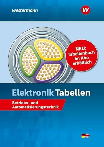 Elektronik Tabellen: Betriebs- und Automatisierungstechnik Tabellenbuch