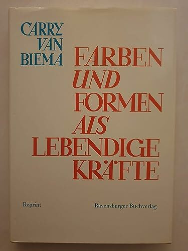 Farben und Formen als lebendige Kräfte