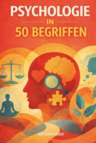 Psychologie in 50 Begriffen