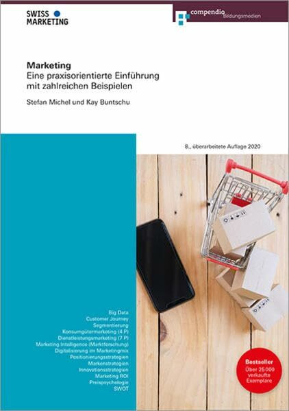 Marketing: Eine praxisorientierte Einführung mit zahlreichen Beispielen (Marketing- und Verkaufsfachleute)